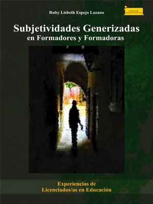 cover image of Subjetividades generizadas en formadores y formadoras